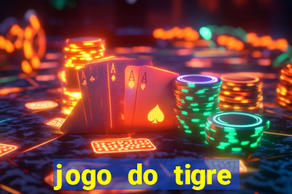 jogo do tigre plataforma nova